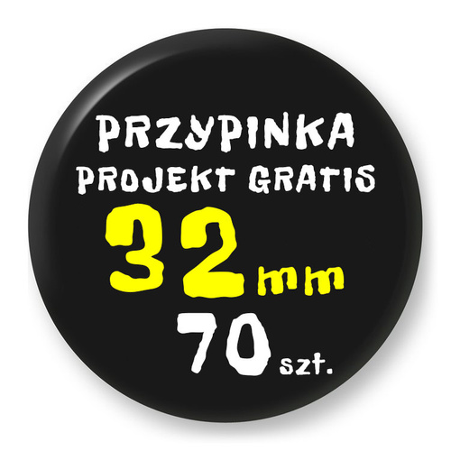 Przypinka Reklamowa z Twoim Wzorem / Logo / Foto - 32 mm - Komplet 70 szt.